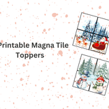 9 Amazing Winter Printable Toppers for Endless Magna-Tile Fun!